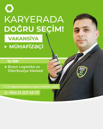 Azərbaycan Supermarket MMC “Mühafizəçi” vakansiyası elan edir!