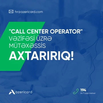 "Call Center operator" vəzifəsi üzrə vakansiya