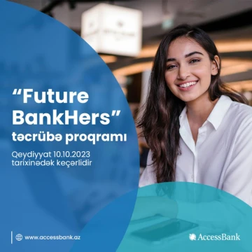 Bank sektrounda ilk dəfə yalnız xanımlar üçün “Future BankHers” təcrübə proqramı