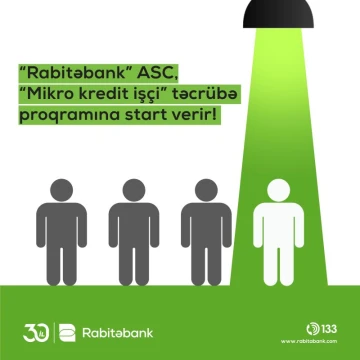 “Rabitəbank” ASC, “Mikro kredit işçi” təcrübə proqramına start verir!