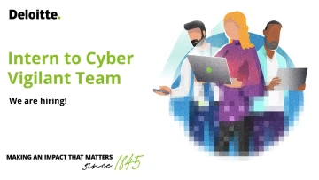 Deloitte Azerbaijan is hiring an intern to Cyber Vigilant Team