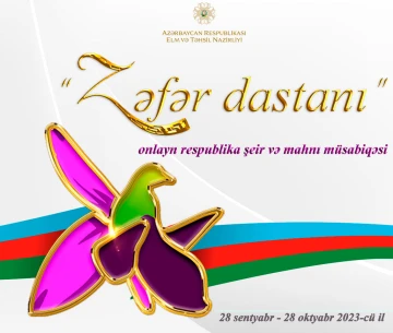 “Zəfər dastanı” onlayn respublika şeir və mahnı müsabiqəsinə start verilir