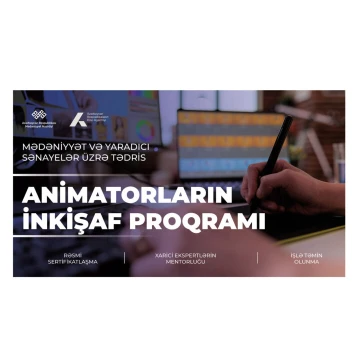 Animatorların İnkişaf Proqramı (Animator’s Accelerator) üçün müraciətlərin qəbuluna start verilir