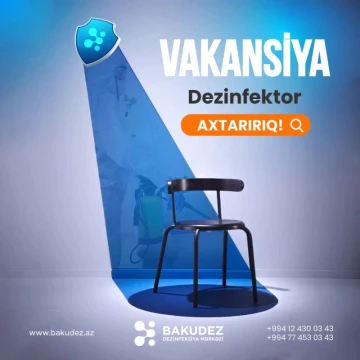 Baku Disinfection Center vakansiya elan edir