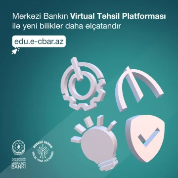 Mərkəzi Bankın “Virtual Təhsil Platforması” vasitəsilə bilik və bacarıqlarınızı artıra bilərsiniz!