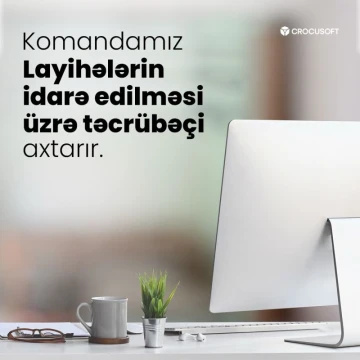 Layihələrin idarəedilməsi üzrə təcrübəçi vakansiyası