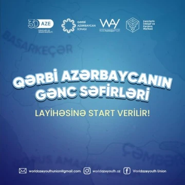 “Qərbi Azərbaycanın Gənc Səfirləri" layihəsinə qeydiyyat başladı