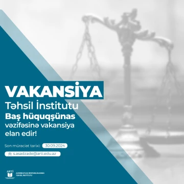 Təhsil İnstitutu “Baş hüquqşünas” vəzifəsinə vakansiya elan edir!