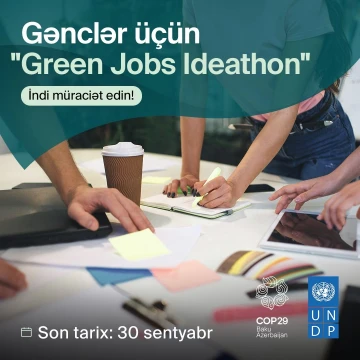 Gənclər üçün “Green Jobs Ideathon” tədbirinə qoşulmağa dəvət edirik!