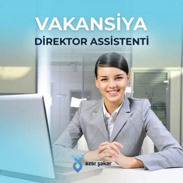 Direktor Assistenti vakansiyası