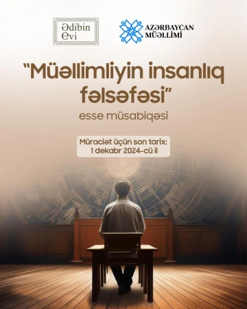 “Müəllimliyin insanlıq fəlsəfəsi” adlı esse müsabiqəsinə start verilir
