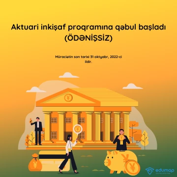 Aktuari inkişaf proqramına qəbul başladı (ÖDƏNİŞSİZ)