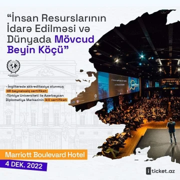 HR (İnsan Resurslarının İdarə Edilməsi) sahəsində Beynəlxalq Master Class`a Biletlər Artıq Satışda