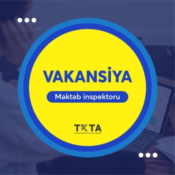 “Məktəb inspektoru” vəzifəsi üzrə vakansiya
