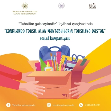 “Təhsilim gələcəyimdir” layihəsi çərçivəsində sosial kampaniya başlayacaq!