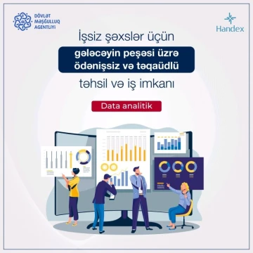 İşsiz şəxslər üçün ÖDƏNİŞSİZ TƏHSİL və İŞ İMKANI