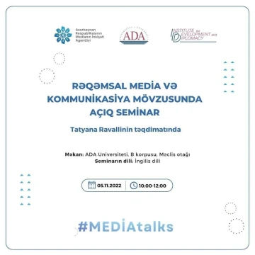 “Rəqəmsal media və kommunikasiya” mövzusunda “MEDİA talks” açıq seminarı keçiriləcək