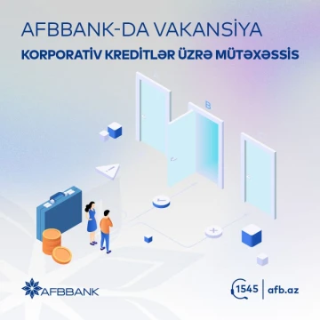 Korporativ kreditlər üzrə mütəxəssis ("Gəncə" filialı) vakansiyası