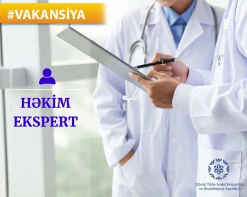Həkim-ekspert (Şamaxı, Ağsu, İsmayıllı, Qəbələ və Qobustan rayonları)