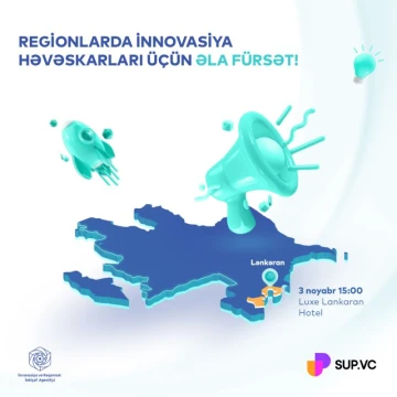 Regionlarda innovasiya həvəskarları üçün əla fürsət!