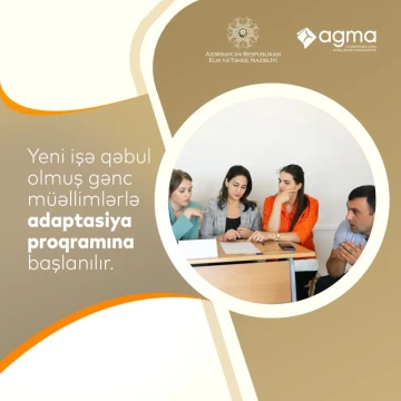 İşə yeni qəbul olunmuş gənc müəllimlərlə adaptasiya proqramı