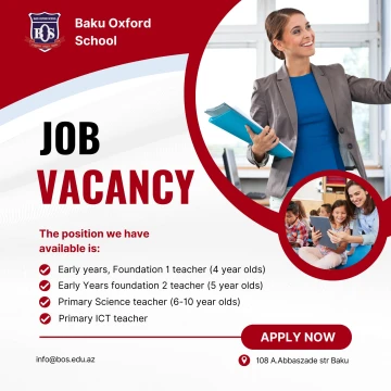 Baku-Oxford school is looking to recruit highly qualified and motivated Azerbaijani educators