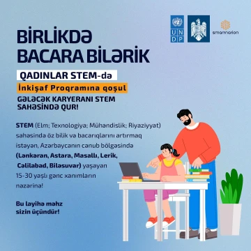 İnkişaf Proqramına qoşul, gələcək karyeranı STEM sahəsində qur!