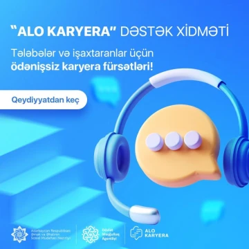 Tələbələr və iş axtaranlar üçün ödənişsiz karyera fürsətləri!