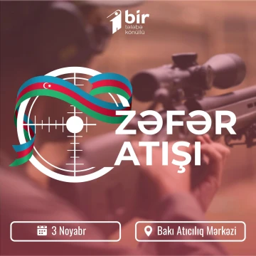 "Zəfər atışı" tələbələr arasında atıcılıq turnirində iştirak etmək istəyən tələbələrin diqqətinə!