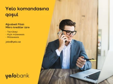 Ağcabədi filialında mikro kreditlər üzrə bir neçə vakansiya