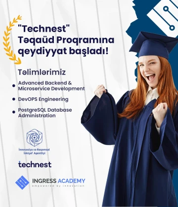 "Technest” Təqaüd Proqramının 2023-cü il növbəti payız dalğası üçün seçimlər başladı