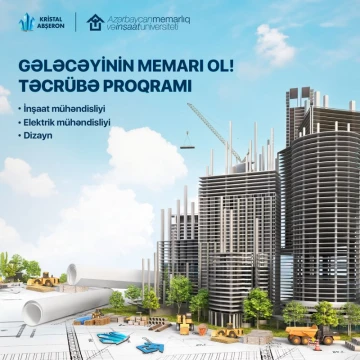 “Kristal Abşeron” tələbə və məzunlar üçün maaşlı təcrübə proqramı