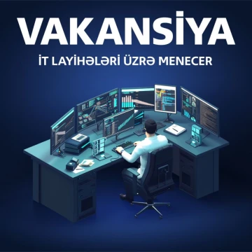 İT layihələri üzrə menecer vakansiyası