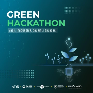 "Green Hackathon" proqramına müraciətlərin qəbulunu açıq elan edir