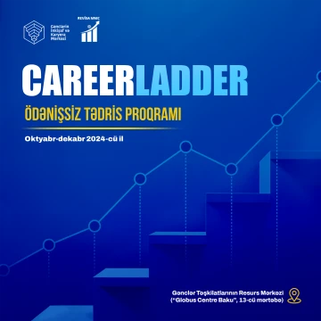 Gənclərin karyera quruculuğunda ödənişsiz tədris proqramı fürsəti