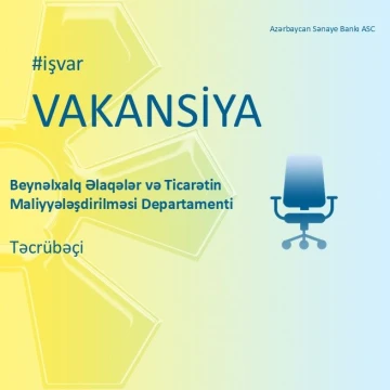 Beynəlxalq Əlaqələr və Ticarətin Maliyyələşdirilməsi Departamentinə Təcrübəçi