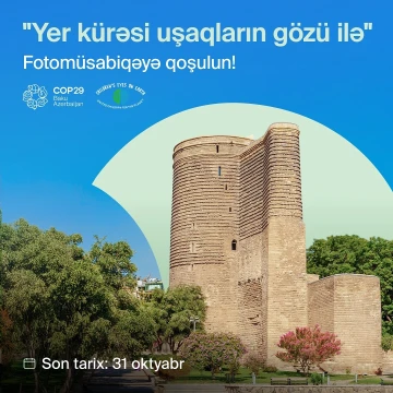 Planetimizi qorumaq naminə keçirilən beynəlxalq fotomüsabiqəyə qoşulun!