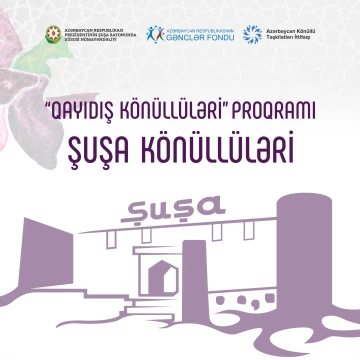 “Şuşa Könüllüləri” qrupunun qəbuluna start verilir!