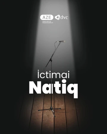 Fəaliyyət göstərdiyin sahədə natiqlik bacarıqlarınla fərqlən və sən də İctimai Natiq-lərdən biri ol!