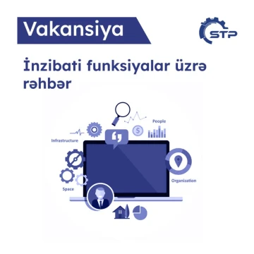STP Şirkətlər Qrupu İnzibati funksiyalar üzrə rəhbər vakansiyası elan edir