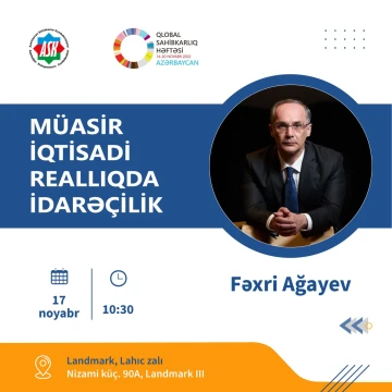 “Müasir iqtisadi reallıqda idarəçilik” mövzusunda görüş keçiriləcək