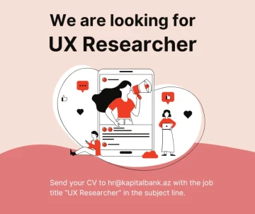 Kapital bank is hiring UX Researcher for Birbank tribe in Agile team