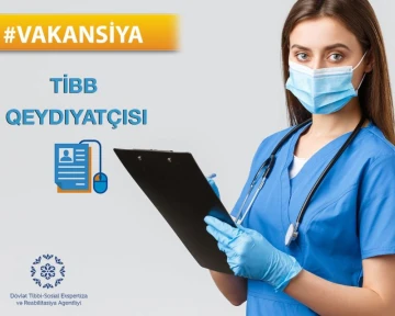 Tibb qeydiyyatçısı (Cəlilabad, Masallı, Yardımlı və Biləsuvar rayonları) vakansiyası