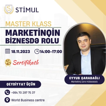 “Marketinqin Biznesdə rolu” mövzusunda Master Klas  təşkil olunacaq