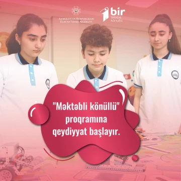 “Məktəbli könüllü" fəaliyyətə başlayır