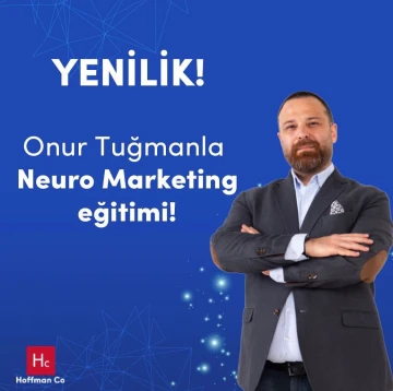 Onur Tuğmanla “Neuro Marketing Təlimi”-nə qeydiyyat davam edir