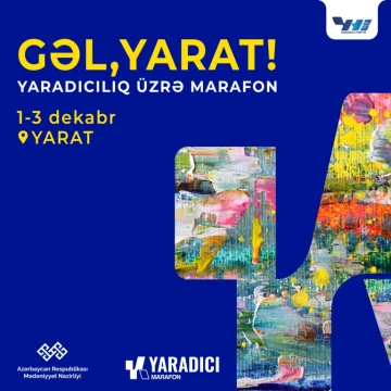 “GƏL, YARAT” Yaradıcılıq üzrə Marafon təşkil olunacaq