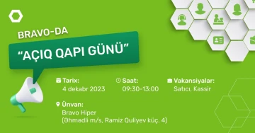 Bravo “Açıq qapı” günü elan edir!