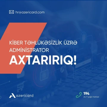 Kiber təhlükəsizlik üzrə administrator vakansiyası