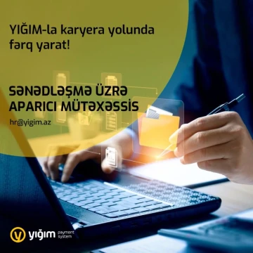 Sənədləşmə üzrə aparıcı mütəxəssis (Ofis menecer) vakansiyası